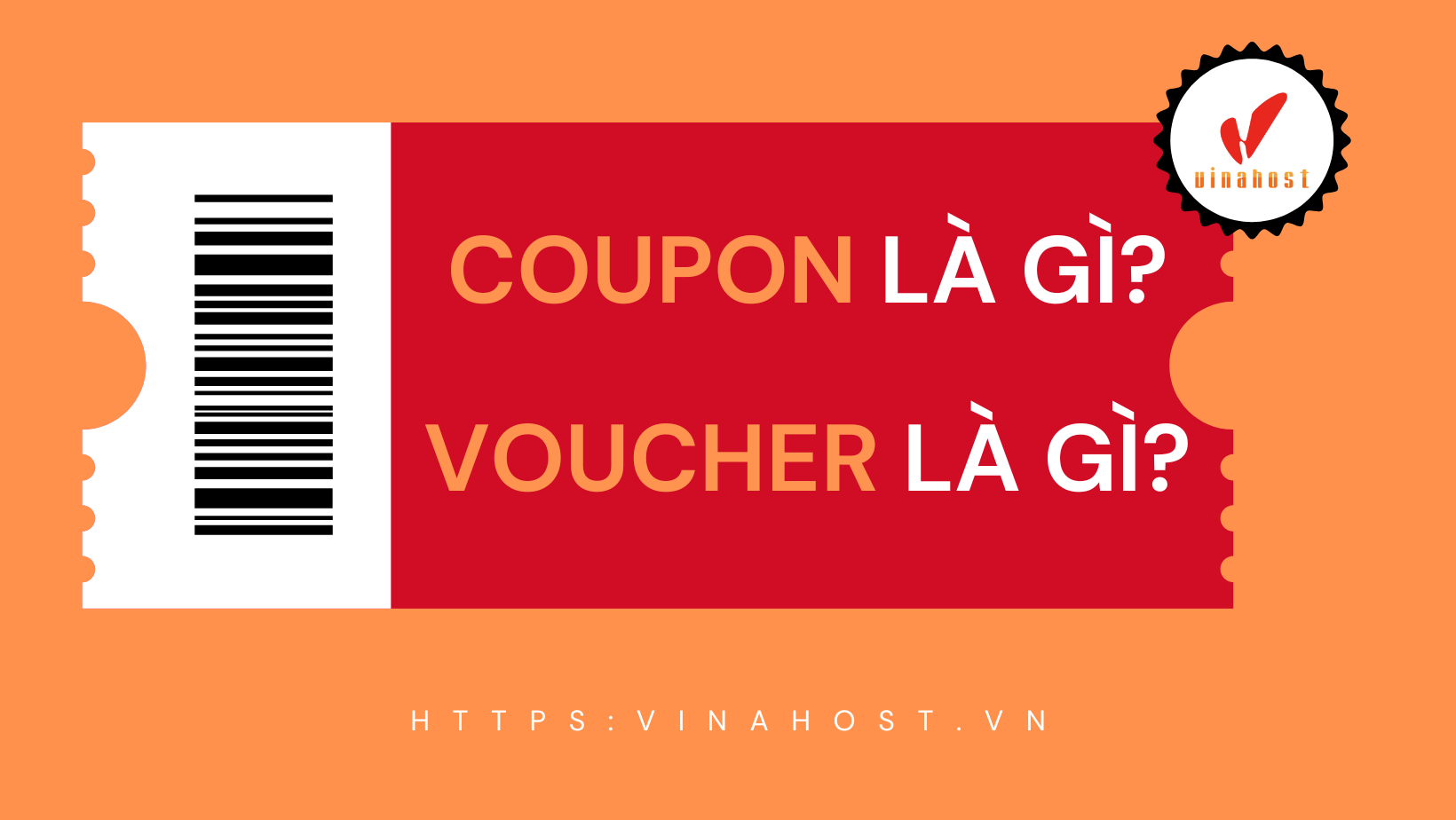 Coupon là gì? Voucher là gì?