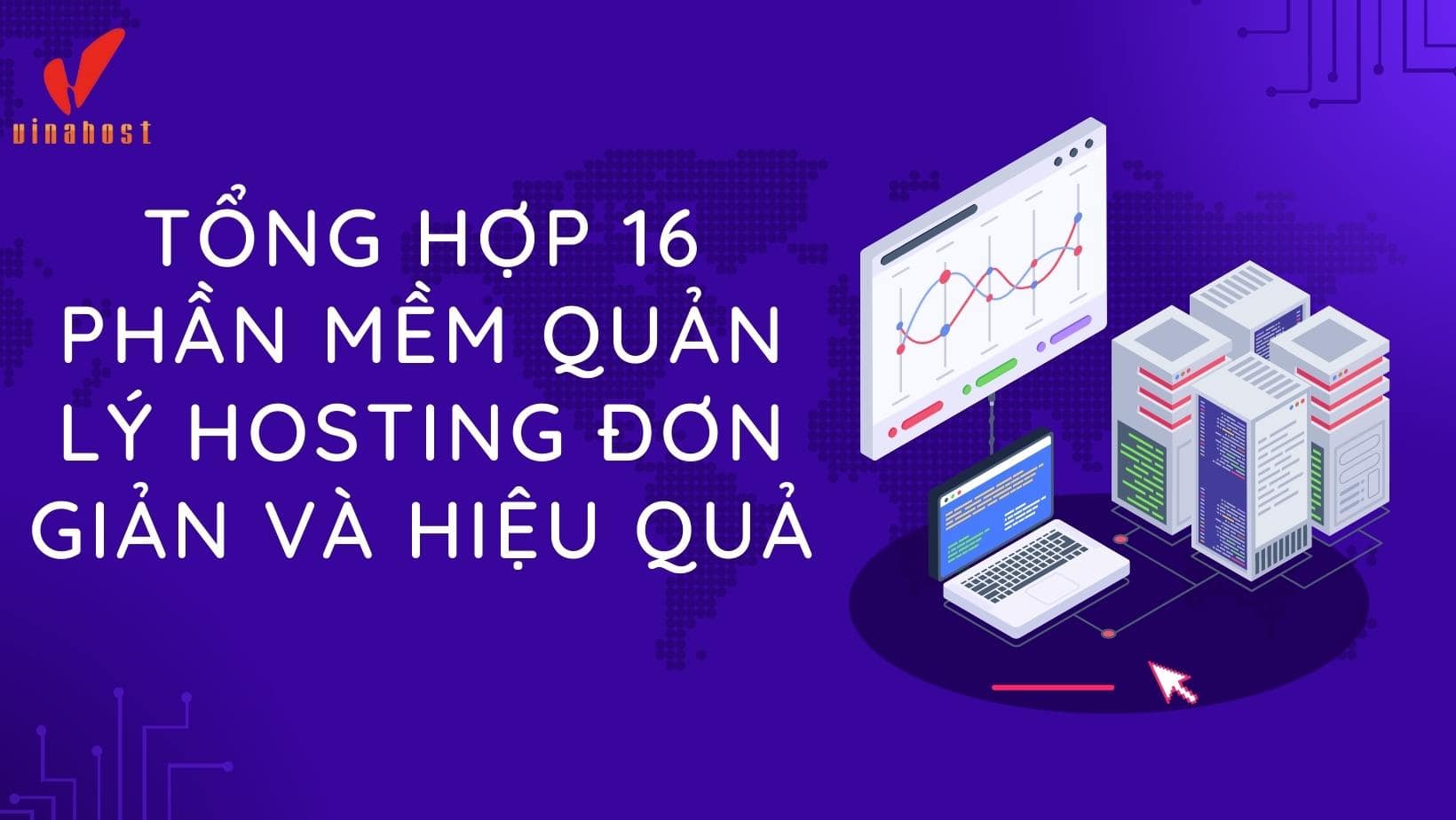 Tổng hợp 16 phần mềm quản lý hosting