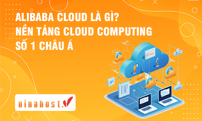 Dịch vụ Alibaba Cloud là gì
