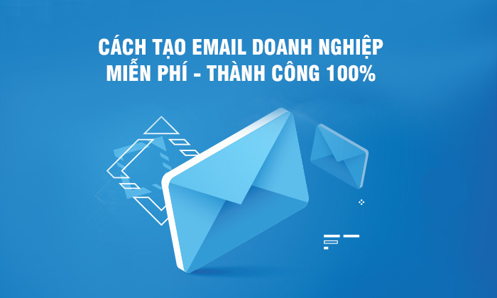 tạo email doanh nghiệp miễn phí
